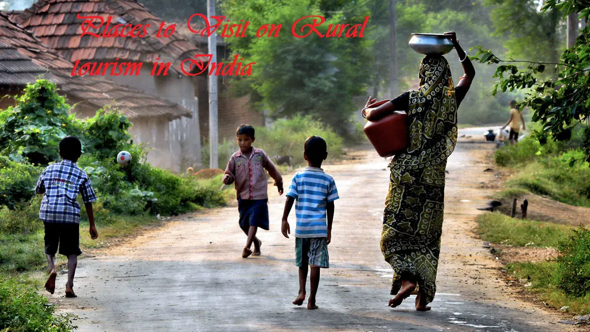 Places to Visit on Rural tourism in India
