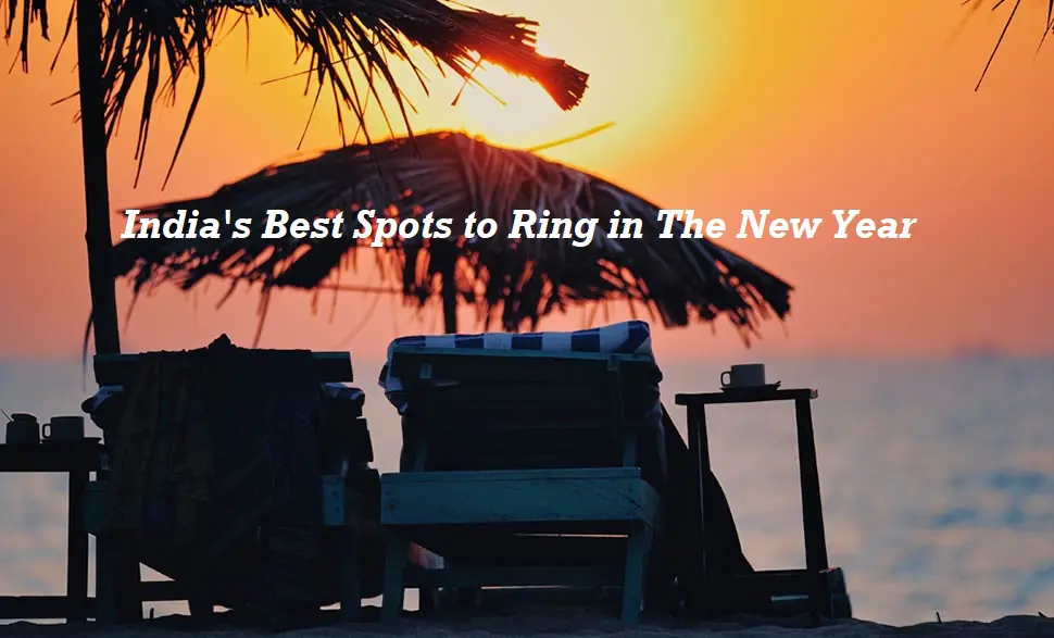 India's Best Spots to Ring in The New Year