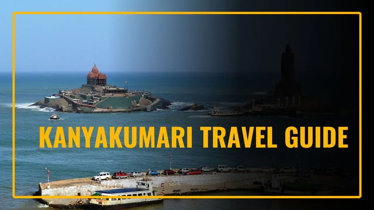 Kanyakumari Travel Guide 2024