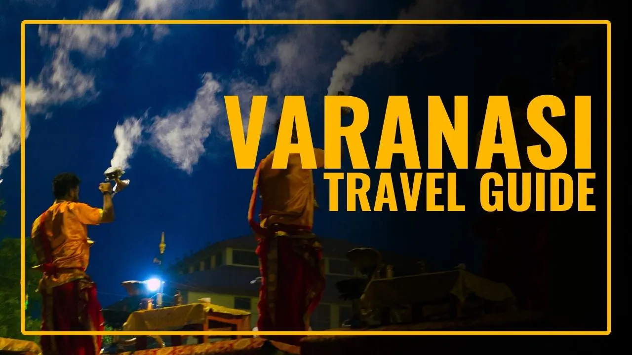 Varanasi Travel Guide
