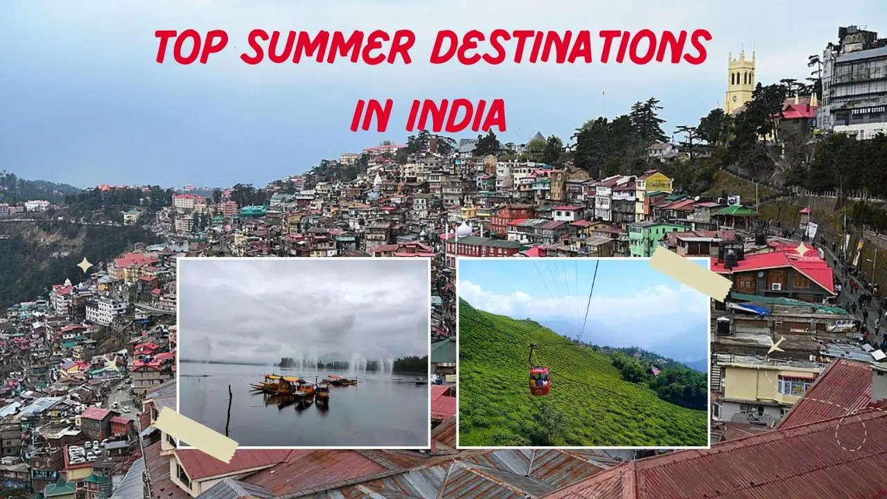 Top Summer Destinations in India