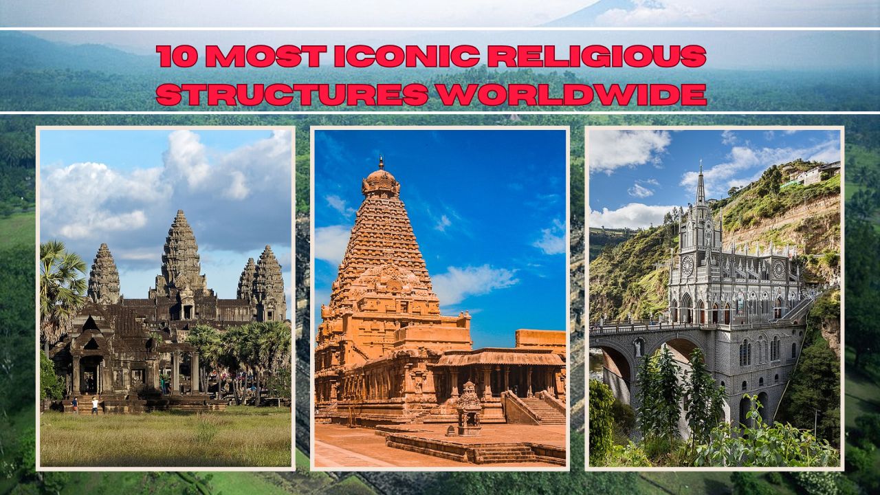 10 Most Iconic Religious Structures Worldwide
