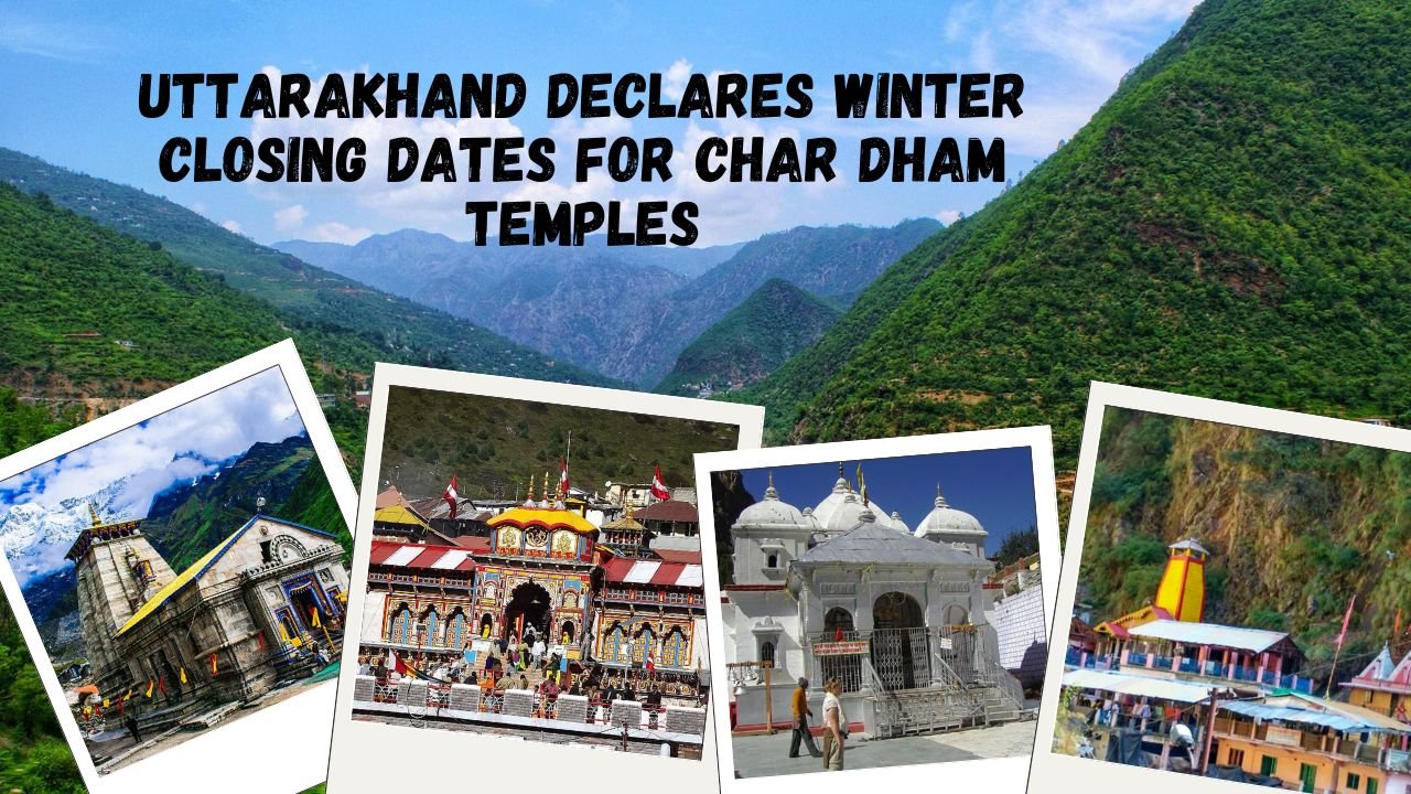 Uttarakhand Declares Winter Closing Dates for Char Dham Temples
