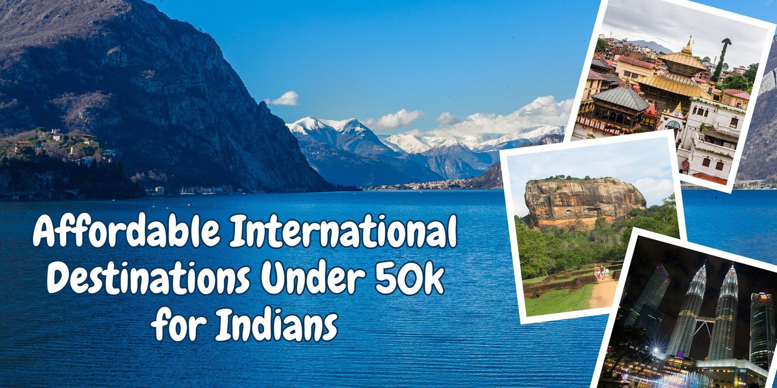 Affordable International Destinations Under 50k for Indians