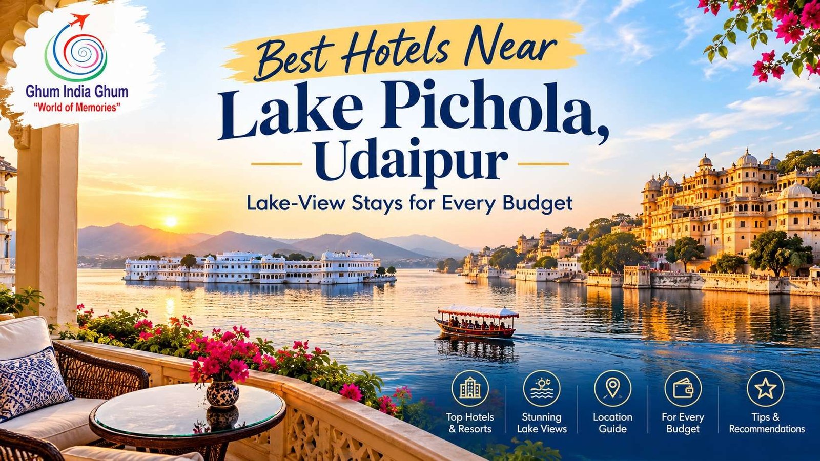 Best Hotels Near Lake Pichola, Udaipur